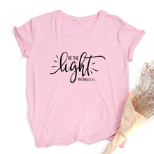 Load image into Gallery viewer, Stylish Be The Light Women T Shirts