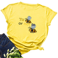 Load image into Gallery viewer, Cotton To Bee Letter Print T Shirt freeshipping - Tyche Ace
