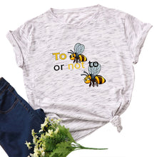 Load image into Gallery viewer, Cotton To Bee Letter Print T Shirt freeshipping - Tyche Ace
