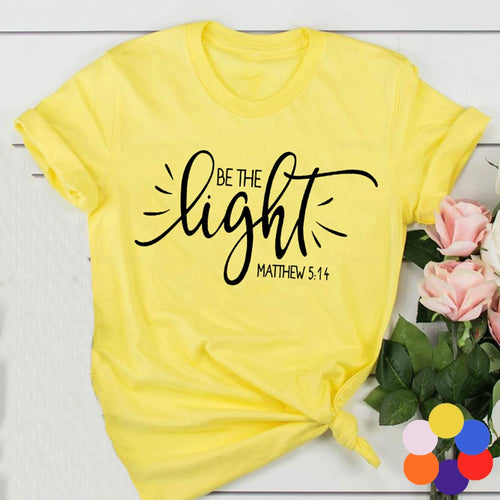 Stylish Be The Light Women T Shirts