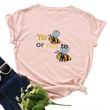 Load image into Gallery viewer, Cotton To Bee Letter Print T Shirt freeshipping - Tyche Ace
