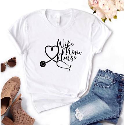 Free + Shipping Women MomLife Wife Mom Nurse Print T shirt Cotton freeshipping - Tyche Ace