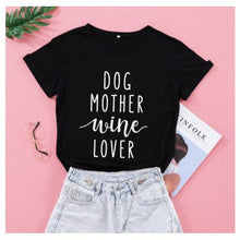 Load image into Gallery viewer, MomLife Dog Mother Wine Lover Women T Shirts  Free + Shipping Offers freeshipping - Tyche Ace
