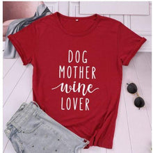 Load image into Gallery viewer, MomLife Dog Mother Wine Lover Women T Shirts  Free + Shipping Offers freeshipping - Tyche Ace
