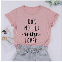 Load image into Gallery viewer, MomLife Dog Mother Wine Lover Women T Shirts  Free + Shipping Offers freeshipping - Tyche Ace
