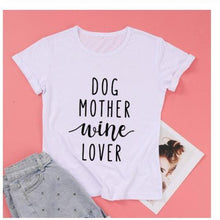 Load image into Gallery viewer, MomLife Dog Mother Wine Lover Women T Shirts  Free + Shipping Offers freeshipping - Tyche Ace
