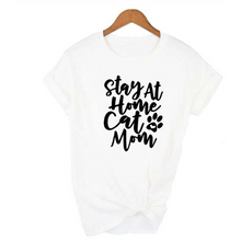 Load image into Gallery viewer, MomLife Women Stay at Home Cat Mom T Shirts freeshipping - Tyche Ace
